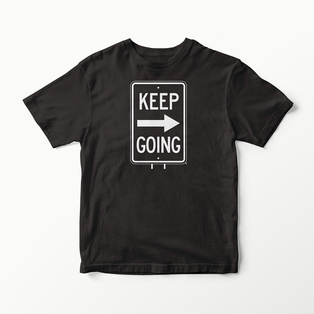 ROAD SIGN SERIES KEEP GOING T-SHIRT TEE VINYL HEAT PRESS ORIGINAL ART