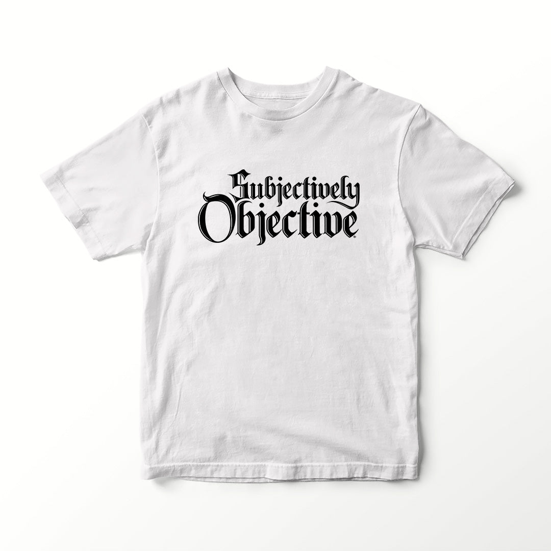 SCRIPT SERIES SUBJECTIVELY OBJECTIVE CUSTOM BLACKLETTER T-SHIRT TEE VINYL HEAT PRESS ORIGINAL ART