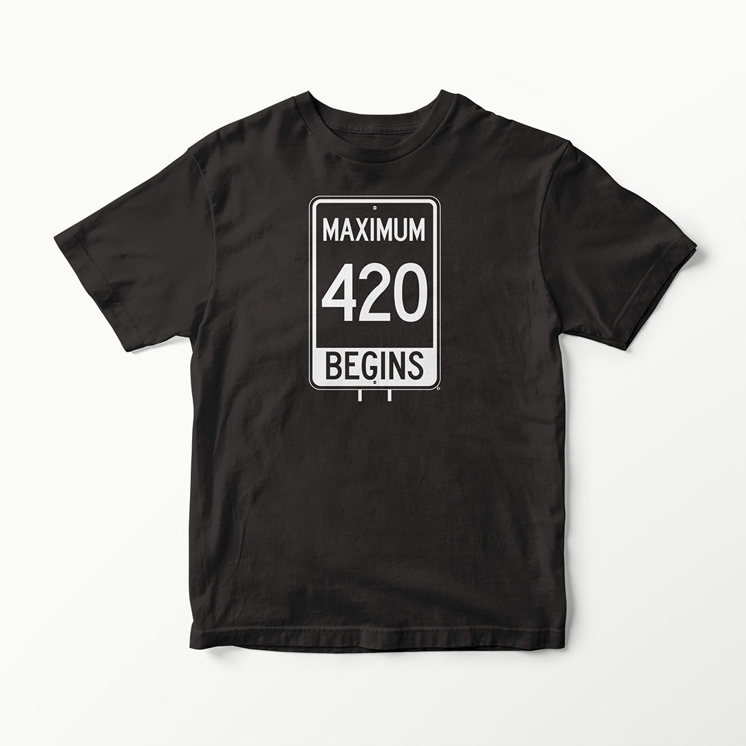 ROAD SIGN SERIES MAXIMUM 420 BEGINS T-SHIRT TEE VINYL HEAT PRESS ORIGINAL ART